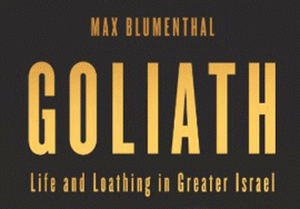 Goliath: Life and Loathing in Greater Israel